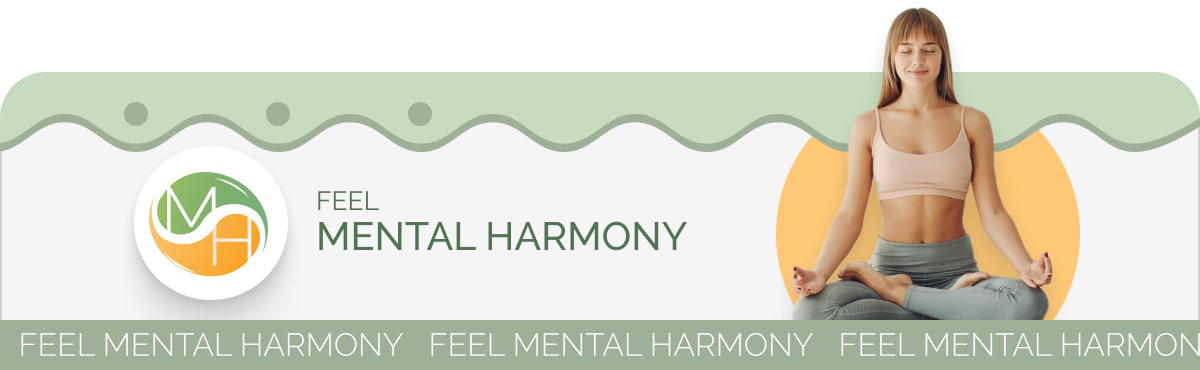 Feel Mental Harmony